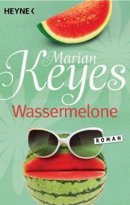 Wassermelone Keyes, Marian 9783453410497