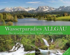Wasserparadies Allgäu Schwabe, Gerald 9783863890209