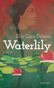 Waterlily Deloria, Ella Cara 9783957840325