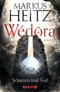 Wédora - Schatten und Tod Heitz, Markus 9783426517819