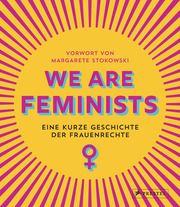 We are Feminists! Stokowski, Margarete/Strickson, Rebecca 9783791385976