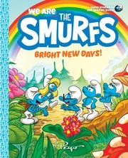 We are the Smurfs: Bright New Days! Peyo/Falzar/Culliford, Thierry 9781419755422