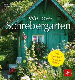 We love Schrebergarten Rist, Martin/Feiner, Angelika 9783835417892
