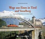 Wege aus Eisen in Tirol und Vorarlberg Wegenstein, Peter 9783950516623