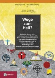 Wege zum Heil? Johann Hirnsperger (Univ.-Prof. Dr. )/Christian Wessely (Univ.-Prof. D 9783702233624