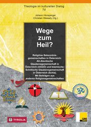 Wege zum Heil? Johann Hirnsperger/Christian Wessely 9783702236557