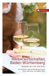 Weiberwirtschaften Baden-Württemberg Wolf, Regula 9783775006699