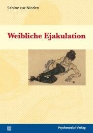 Weibliche Ejakulation zur Nieden, Sabine 9783837920048