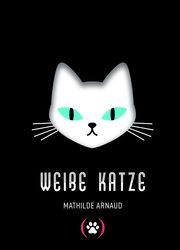 Weiße Katze Arnaud, Mathilde 9783039340460