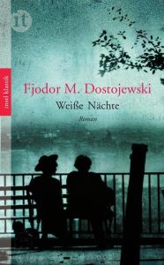 Weiße Nächte Dostojewski, Fjodor Michailowitsch 9783458362050