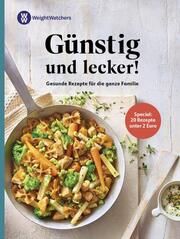 Weight Watchers Günstig und lecker!: Weight Watchers 9783982437248