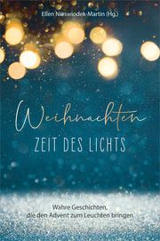 Weihnachten - Zeit des Lichts Ellen Nieswiodek-Martin 9783957349248