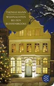 Weihnachten bei den Buddenbrooks Mann, Thomas 9783596523245