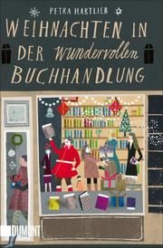 Weihnachten in der wundervollen Buchhandlung Hartlieb, Petra 9783832165086