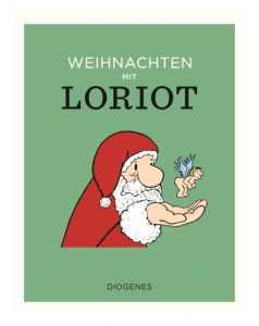 Weihnachten mit Loriot Loriot 9783257021479