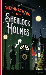 Weihnachten mit Sherlock Holmes Horowitz, Anthony/Perry, Anne/Linscott, Gillian u a 9783311300588