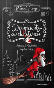 Weihnachtsanektötchen - Spannende Geschichten aus dem Harz Lange, Roland 9783827193308