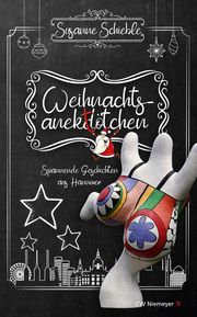 Weihnachtsanektötchen - Spannende Geschichten aus Hannover Schieble, Susanne 9783827193315