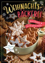 Weihnachtsbäckerei - Neue Rezepte für die ganze Familie  9783625192510