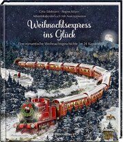 Weihnachtsexpress ins Glück Edelmann, Gitta/Kölpin, Regine 9783649646761