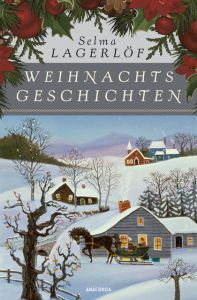 Weihnachtsgeschichten Lagerlöf, Selma 9783730606568