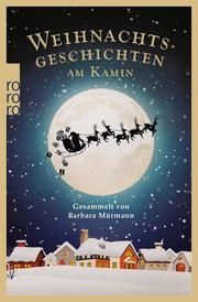 Weihnachtsgeschichten am Kamin 34 Barbara Mürmann 9783499001000