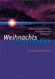 Weihnachtslandschaften Mustert, Silvia/Spangenberger, Irmi/Spangenberger, Hans-Georg 9783769813630