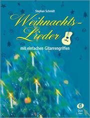 Weihnachtslieder mit einfachen Gitarrengriffen Schmidt, Stephan 9783934958173
