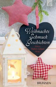 WeihnachtsSchmuckGeschichten Petra Hahn-Lütjen 9783765541759