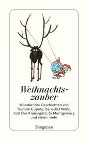 Weihnachtszauber Capote, Truman/Wells, Benedict/Montgomery, Sy u a 9783257245127