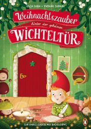 Weihnachtszauber hinter der geheimen Wichteltür Luhn, Usch 9783328302636