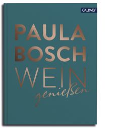 Wein genießen Bosch, Paula 9783766722751