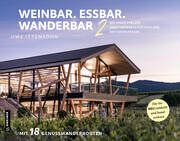 Weinbar. Essbar. Wanderbar 2 Ittensohn, Uwe 9783839206577