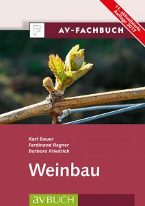 Weinbau Bauer, Karl/Regner, Ferdinand (Dr.)/Friedrich, Barbara 9783840485039