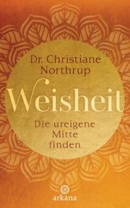 Weisheit Northrup, Christiane 9783442342198
