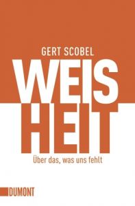 Weisheit Scobel, Gert 9783832161569