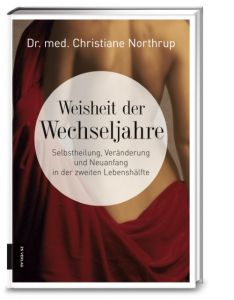 Weisheit der Wechseljahre Northrup, Christiane (Dr. med.) 9783898835633