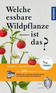 Welche essbare Wildpflanze ist das? Bastgen, Christa/Schröder, Berko/Zurlutter, Stefanie 9783440164457