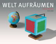 Welt aufräumen Wehrli, Ursus 9783036958620