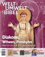 Welt und Umwelt der Bibel / Diakone, Witwen, Presbyter Sattler, Dorothea 9783948219444