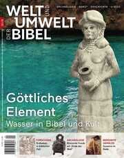 Welt und Umwelt der Bibel / Göttliches Element Katholisches Bibelwerk e V 9783948219574