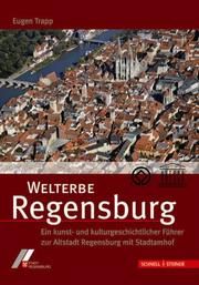 Welterbe Regensburg Trapp, Eugen 9783795420642