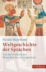 Weltgeschichte der Sprachen Haarmann, Harald 9783406694615