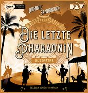 Weltgeschichte(n). Die letzte Pharaonin: Kleopatra Sandbrook, Dominic 9783742428950