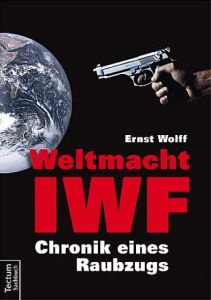 Weltmacht IWF Wolff, Ernst 9783828833296