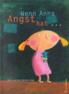 Wenn Anna Angst hat Janisch, Heinz 9783702657376