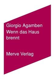 Wenn das Haus brennt Agamben, Giorgio 9783962730543