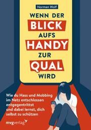 Wenn der Blick aufs Handy zur Qual wird Wolf, Norman 9783747406106