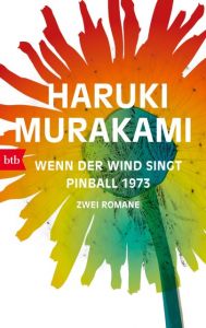Wenn der Wind singt/Pinball 1973 Murakami, Haruki 9783442715930