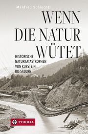 Wenn die Natur wütet Schiechtl, Manfred 9783702242473